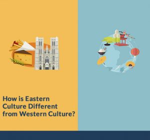 How is Eastern culture different from Western culture? - The Spanish Group